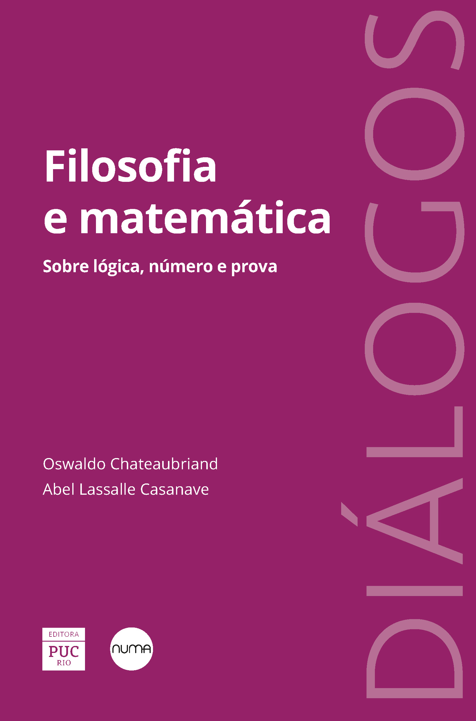 Filosofia e Matemática – sobre lógica, número e prova