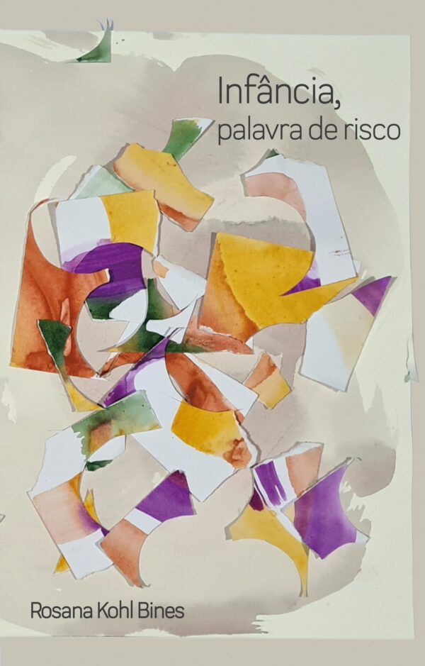 Infância, palavra de risco