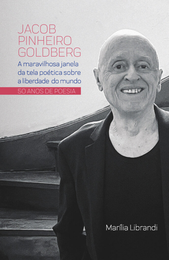 Jacob Pinheiro Goldberg – A maravilhosa janela da tela poética sobre a liberdade do mundo