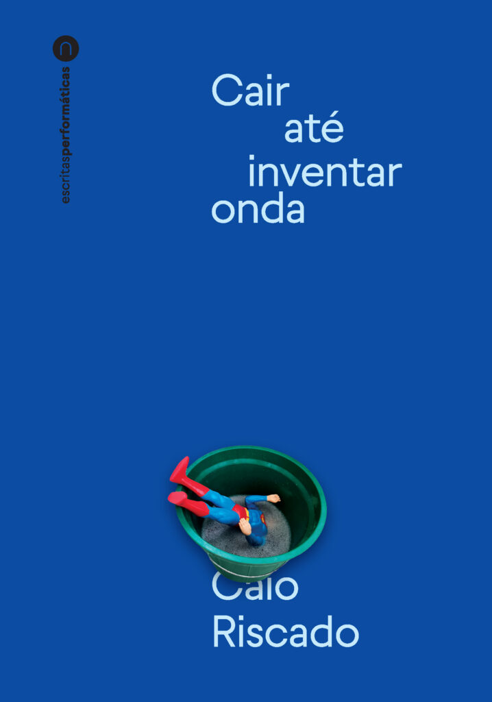 Cair até inventar onda