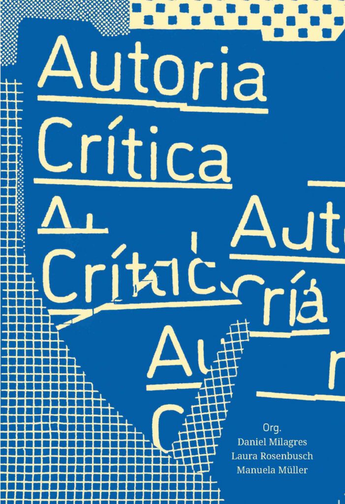Autoria Crítica: conversas sobre a posição do autor no campo ampliado da arquitetura