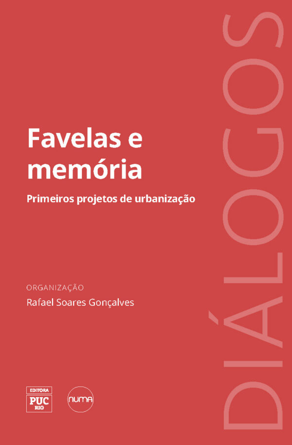 Favelas e memória: Primeiros projetos de urbanização